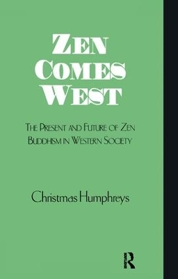 Zen Comes West - Christmas Humphreys