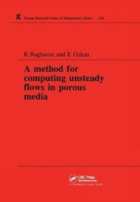 A Method for Computing Unsteady Flows in Porous Media - R Raghavan