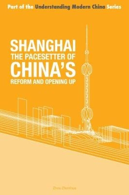 Shanghai - the 'Pacesetter' of China's Reform and Opening Up - Zhenhua Zhou