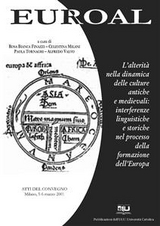 EUROAL - L’alterità nella dinamica delle culture antiche e medievali: interferenze linguistiche e storiche nel processo della formazione dell’Europa - Rosa Bianca Finazzi, Celestina Milani, Paola Tornaghi, Alfredo Valvo