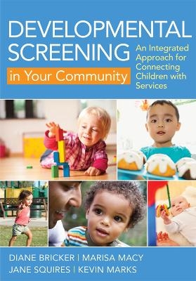 Developmental Screening in Your Community - Diane Bricker, Marisa Macy, Jane Squires, Kevin Marks