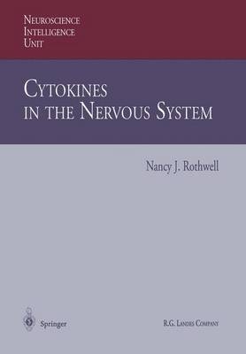 Cytokines in the Nervous System - Nancy J Rothwell