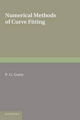 Numerical Methods of Curve Fitting - P. G. Guest