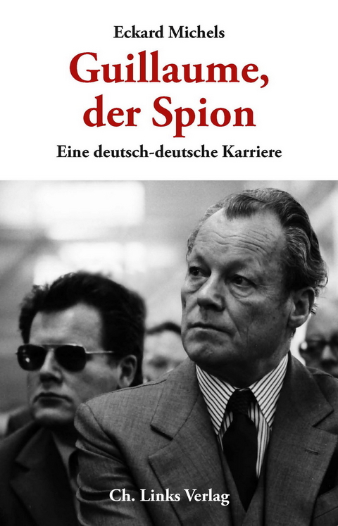 Guillaume, der Spion - Eckard Michels