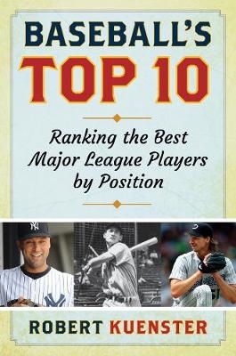 Baseball's Top 10 - Robert Kuenster