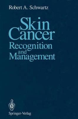 Skin Cancer - Curator Harvey Schwartz, Robert A Schwartz