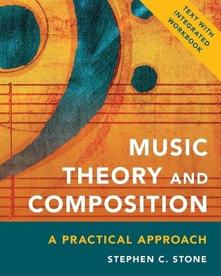 Music Theory and Composition - Stephen C. Stone