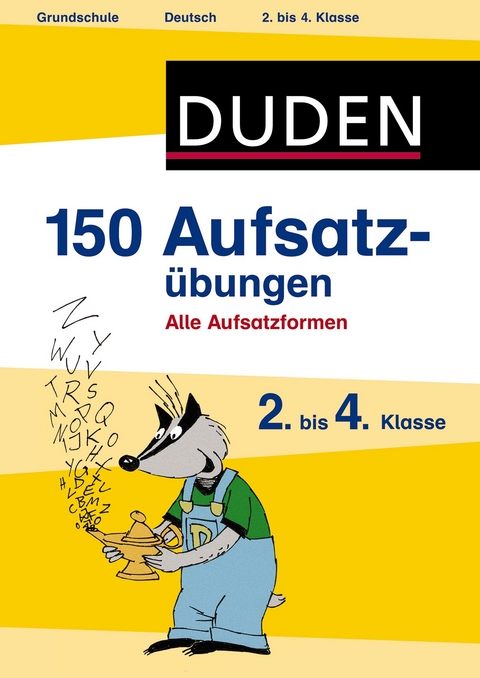 150 Aufsatzübungen 2. bis 4. Klasse - Annette Weber