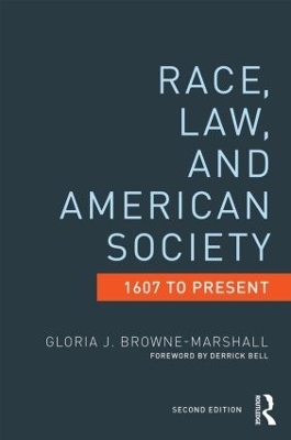 Race, Law, and American Society - Gloria J. Browne-Marshall