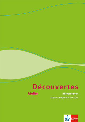 Découvertes Atelier. Hörverstehen