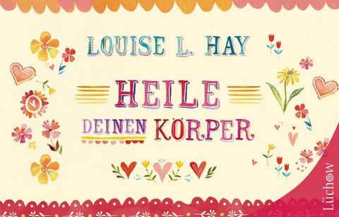 Heile Deinen Körper - Louise Hay