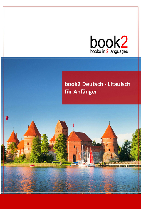 book2 Deutsch - Litauisch für Anfänger - Johannes Schumann