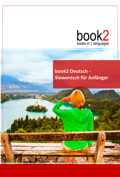 book2 Deutsch - Slowenisch für Anfänger - Johannes Schumann