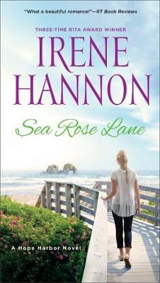 Sea Rose Lane - Irene Hannon