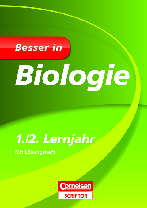 Besser in Biologie 1./2. Lernjahr - Walter Kleesattel