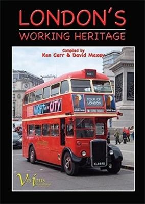 London's Working Heritage - Ken Carr