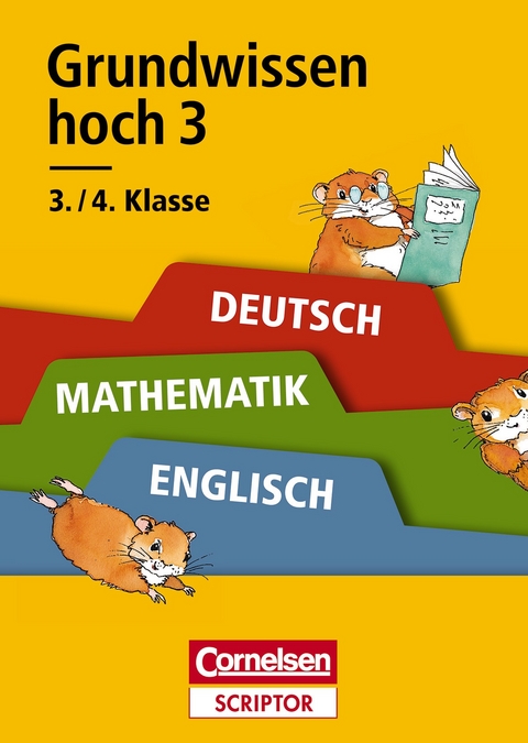 Grundwissen hoch 3 - Deutsch, Mathematik, Englisch 3./4. Klasse