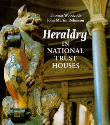 Heraldry in Historic Houses of Great Britain - Thomas Woodcock