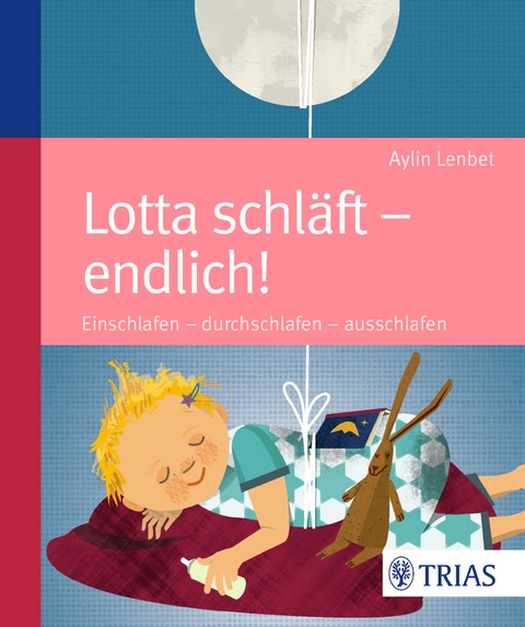 Lotta schläft - endlich! - Aylin Lenbet