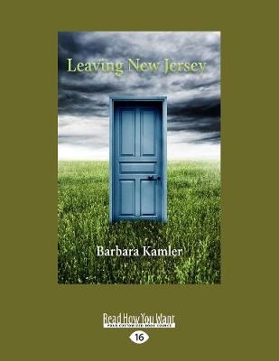 Leaving New Jersey - Barbara Kamler