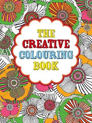 The Creative Colouring Book -  Michael O'Mara Books