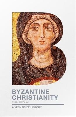 Byzantine Christianity - Prof. Dame Averil Cameron