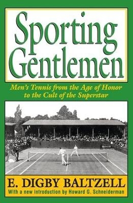 Sporting Gentlemen - E. Digby Baltzell