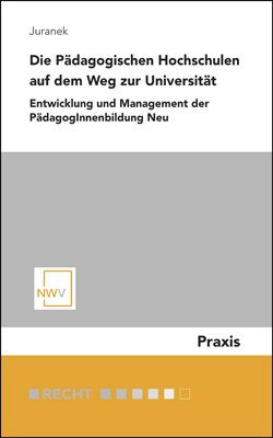 Die Pädagogischen Hochschulen auf dem Weg zur Universität - Markus Juranek