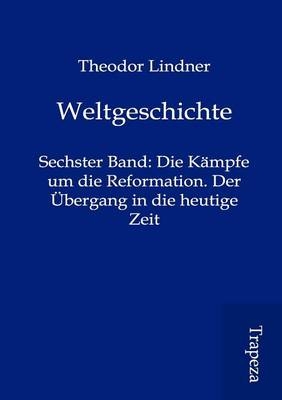 Weltgeschichte - Theodor Lindner