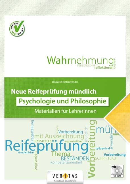 Neue Reifeprüfung mündlich. Psychologie und Philosophie - Elisabeth Rettenwender