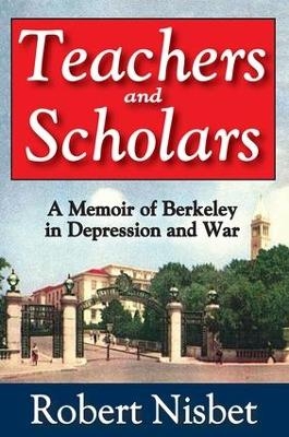 Teachers and Scholars - Robert Nisbet