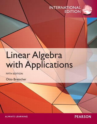 Linear Algebra with Applications - Otto Bretscher