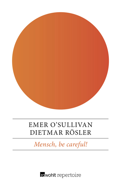 Mensch, be careful! - Emer O'Sullivan, Dietmar Rösler