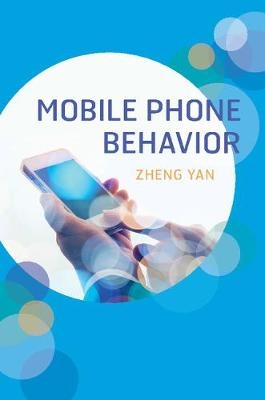 Mobile Phone Behavior - Zheng Yan