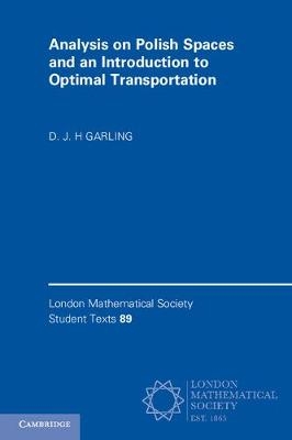 Analysis on Polish Spaces and an Introduction to Optimal Transportation - D. J. H. Garling