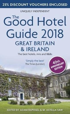 The Good Hotel Guide 2018 Great Britain and Ireland - 