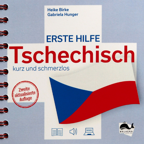 Erste Hilfe Tschechisch - kurz und schmerzlos - Heike Birke, Gabriela Hunger