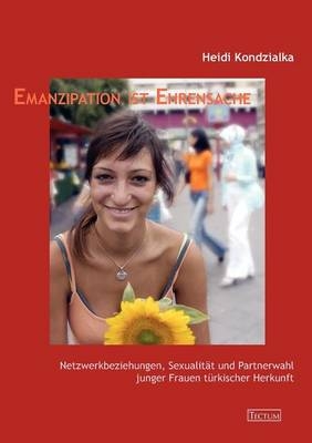 Emanzipation ist Ehrensache - Heidi Kondzialka