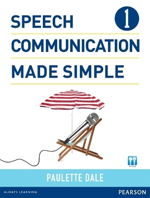 Speech Communication Made Simple 1 (with Audio CD) - Paulette Dale