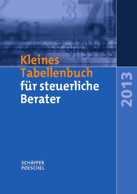 Kleines Tabellenbuch für steuerliche Berater 2013 - Katharina Jenak, Eberhard Rick, Wilfried Braun