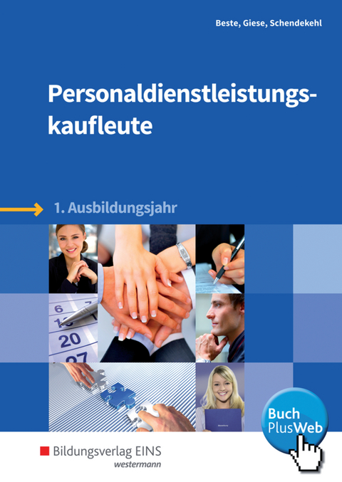 Personaldienstleistungskaufleute - Johannes Beste, Ilona Giese, Andrea Schendekehl