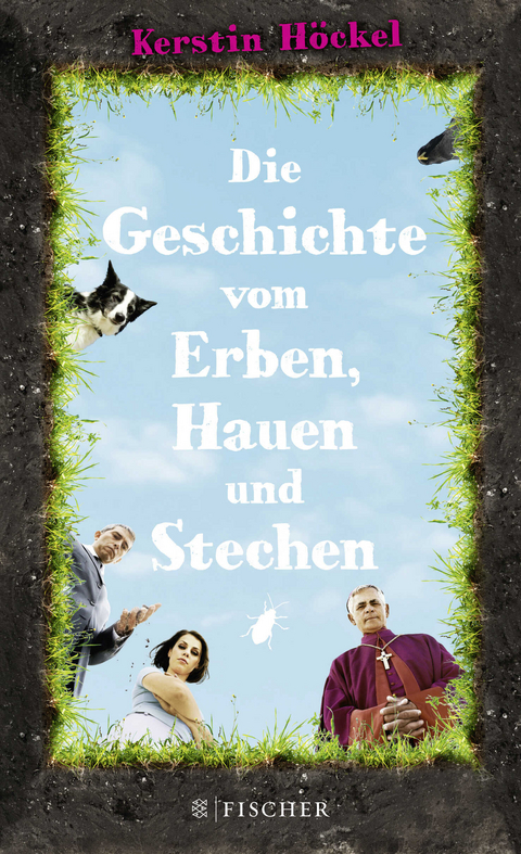 Die Geschichte vom Erben, Hauen und Stechen - Kerstin Höckel