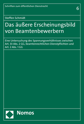 Das äußere Erscheinungsbild von Beamtenbewerbern - Steffen Schmidt