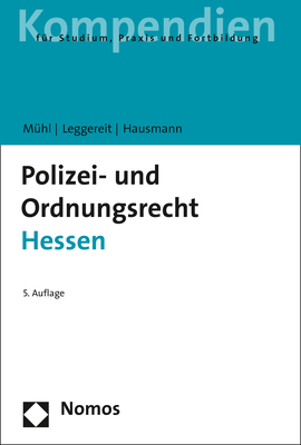 Polizei- und Ordnungsrecht Hessen - Lothar Mühl, Rainer Leggereit, Winfried Hausmann