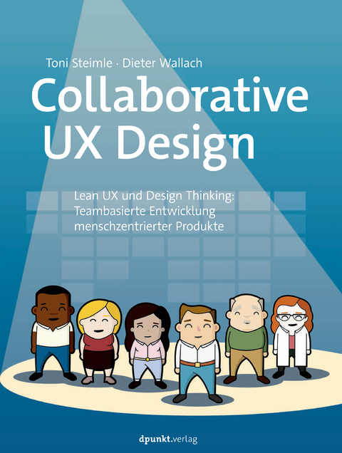 Collaborative UX Design - Toni Steimle, Dieter Wallach