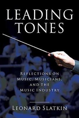 Leading Tones - Leonard Slatkin