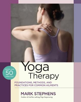 Yoga Therapy - Mark Stephens