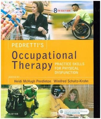 Pedretti's Occupational Therapy - Heidi McHugh Pendleton, Winifred Schultz-Krohn