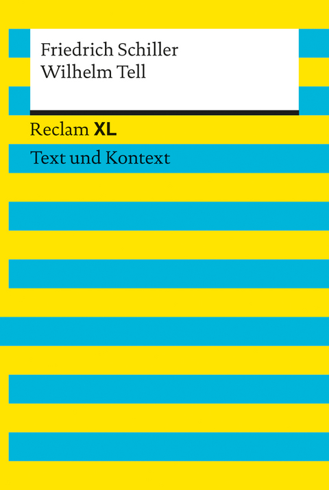 Wilhelm Tell. Textausgabe mit Kommentar und Materialien - Friedrich Schiller