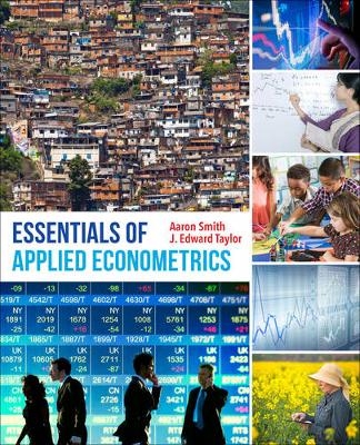 Essentials of Applied Econometrics - Aaron D. Smith, J. Edward Taylor